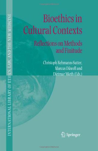 Bioethics in Cultural Contexts : Reflections on Methods and Finitude