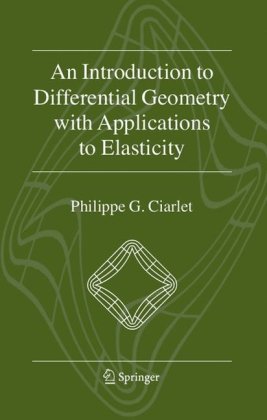 An Introduction to Differential Geometry with Applications to Elasticity