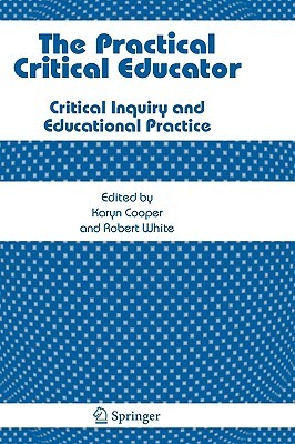 The Practical Critical Educator