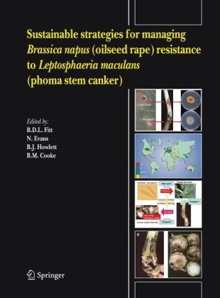 Sustainable Strategies for Managing Brassica Napus Resistance to Leptosphaeria Maculans.