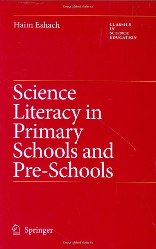 Science Literacy in Primary Schools and Pre-Schools