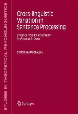Cross-Linguistic Variation in Sentence Processing