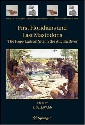 First Floridians and Last Mastodons: The Page-Ladson Site in the Aucilla River