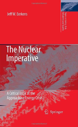 The Nuclear Imperative : A Critical Look at the Approaching Energy Crisis