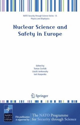 Nuclear Science And Safety In Europe (Nato Security Through Science Series B