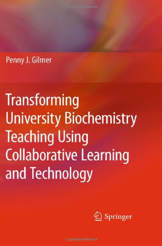 Transforming University Biochemistry Teaching Using Collaborative Learning And Technology