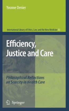 Efficiency, Justice and Care