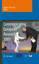 Communicating European Research 2005 : Proceedings of the Conference, Brussels, 14-15 November 2005