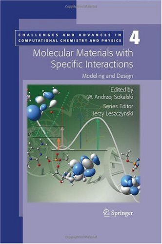 Molecular Materials with Specific Interactions - Modeling and Design