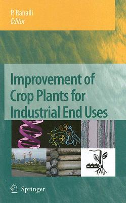 Improvement of Crop Plants for Industrial End Uses