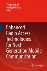 Enhanced Radio Access Technologies for Next Generation Mobile Communication