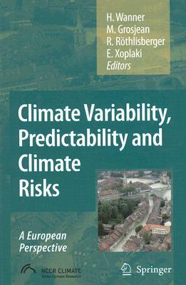 Climate Variability, Predictability and Climate Risks