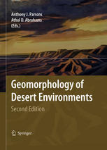 Geomorphology of Desert Environments.