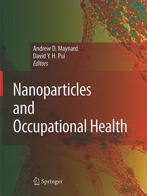 Nanoparticles and Occupational Health