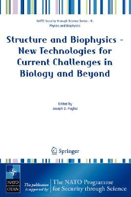 Structure and Biophysics - New Technologies for Current Challenges in Biology and Beyond