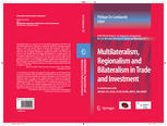 Multilateralism, regionalism and bilateralism in trade and investment : 2006 world report on regional integration