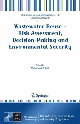 Wastewater Reuse-Risk Assessment, Decision-Making and Environmental Security