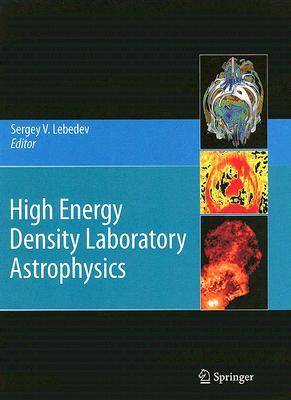 High Energy Density Laboratory Astrophysics