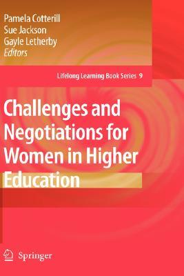 Challenges and Negotiations for Women in Higher Education