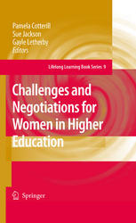 Challenges and negotiations for women in higher education