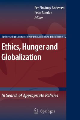 Ethics, Hunger and Globalization