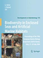 Biodiversity in Enclosed Seas and Artificial Marine Habitats : Proceedings of the 39th European Marine Biology Symposium, held in Genoa, Italy, 21-24 July 2004