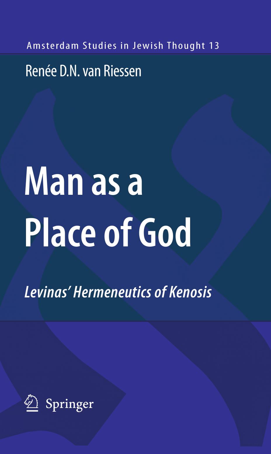 Man as a place of God Levinas' Hermeneutics of Kenosis