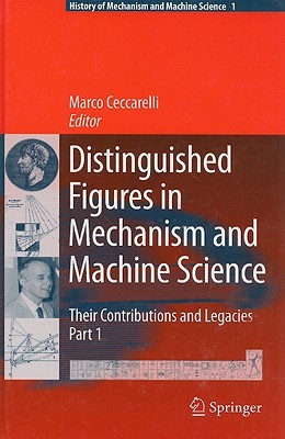 Distinguished Figures in Mechanism and Machine Science