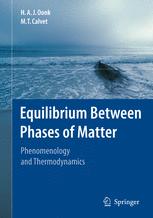 Equilibrium Between Phases of Matter : Phenomenology and Thermodynamics.