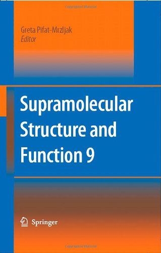 Supramolecular Structure and Function 9