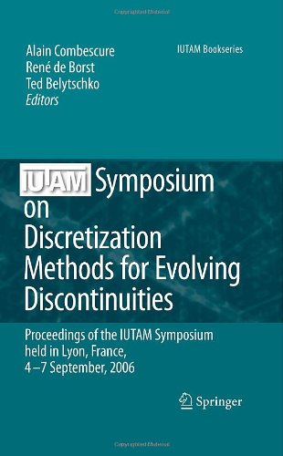 Iutam Symposium on Discretization Methods for Evolving Discontinuities