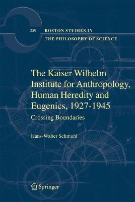 The Kaiser Wilhelm Institute for Anthropology, Human Heredity and Eugenics, 1927-1945