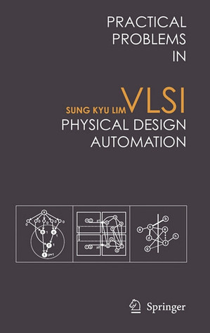 Practical Problems in VLSI Physical Design Automation