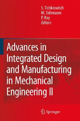 Advances in Integrated Design and Manufacturing in Mechanical Engineering II