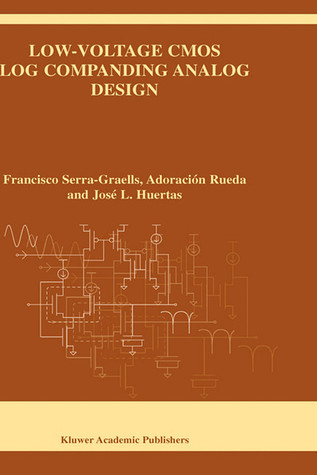 Low-Voltage CMOS Log Companding Analog Design