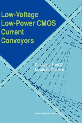 Low-Voltage Low-Power CMOS Current Conveyors