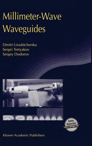 Millimeter-Wave Waveguides [With CDROM]