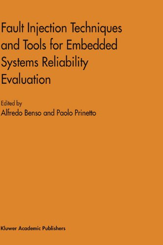 Fault Injection Techniques And Tools For Embedded Systems Reliability Evaluation (Frontiers In Electronic Testing)