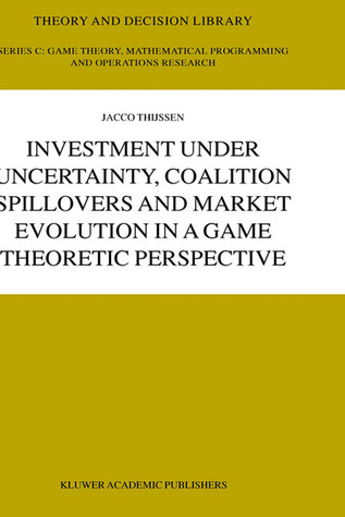 Investment Under Uncertainty, Coalition Spillovers and Market Evolution in a Game Theoretic Perspective