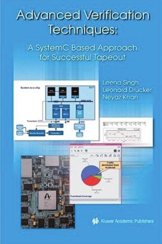 Advanced Verification Techniques: A SystemC Based Approach for Successful Tapeout