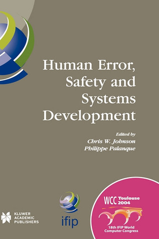 Human Error, Safety and Systems Development