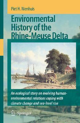 Environmental History Of The Rhine Meuse Delta