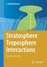 Stratosphere Troposphere Interactions : an Introduction