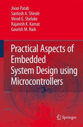 Practical Aspects of Embedded System Design Using Microcontrollers