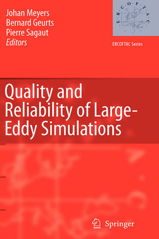 Quality and Reliability of Large-Eddy Simulations