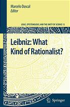 Leibniz : What Kind of Rationalist?