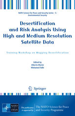 Desertification And Risk Analysis Using High And Medium Resolution Satellite Data