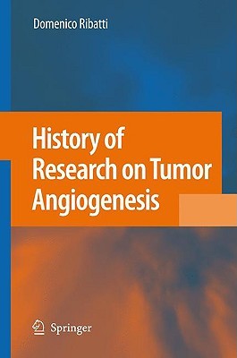 History of Research on Tumor Angiogenesis