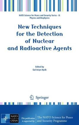 New Techniques for the Detection of Nuclear and Radioactive Agents