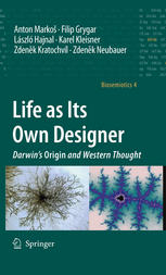 Life as Its Own Designer